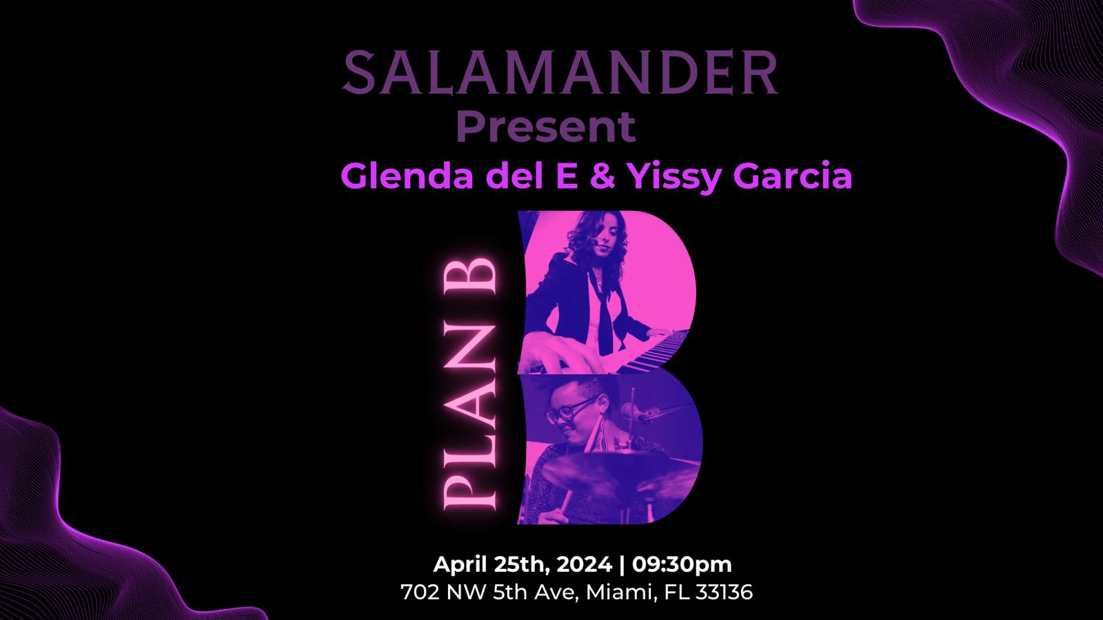 Glenda Del E & Yissy Garcia: Plan B