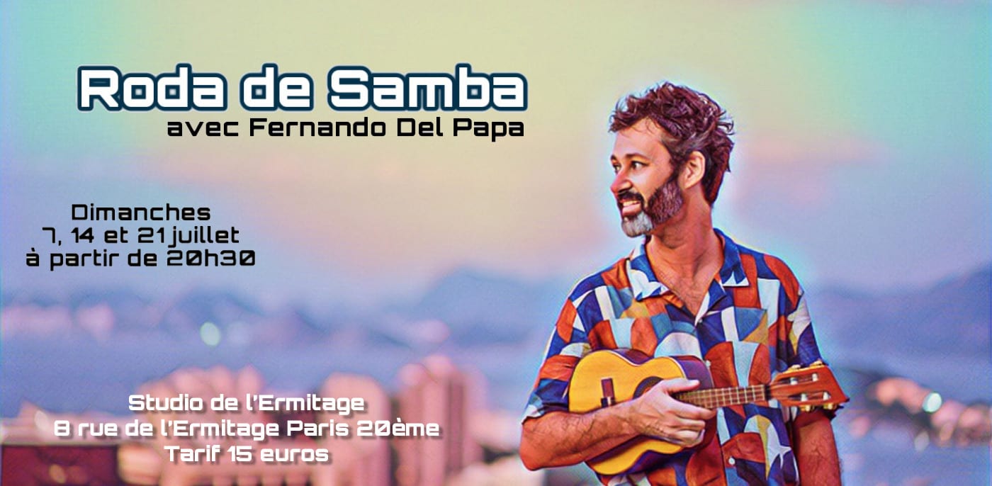 Roda De Samba & Fernando Del Papa - 14 Juillet