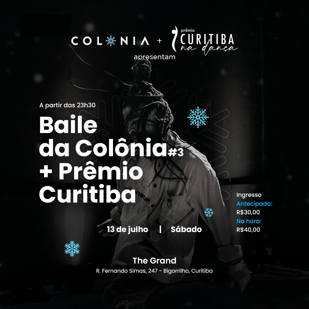 Baile Da Colônia #3 + Prêmio Curitiba