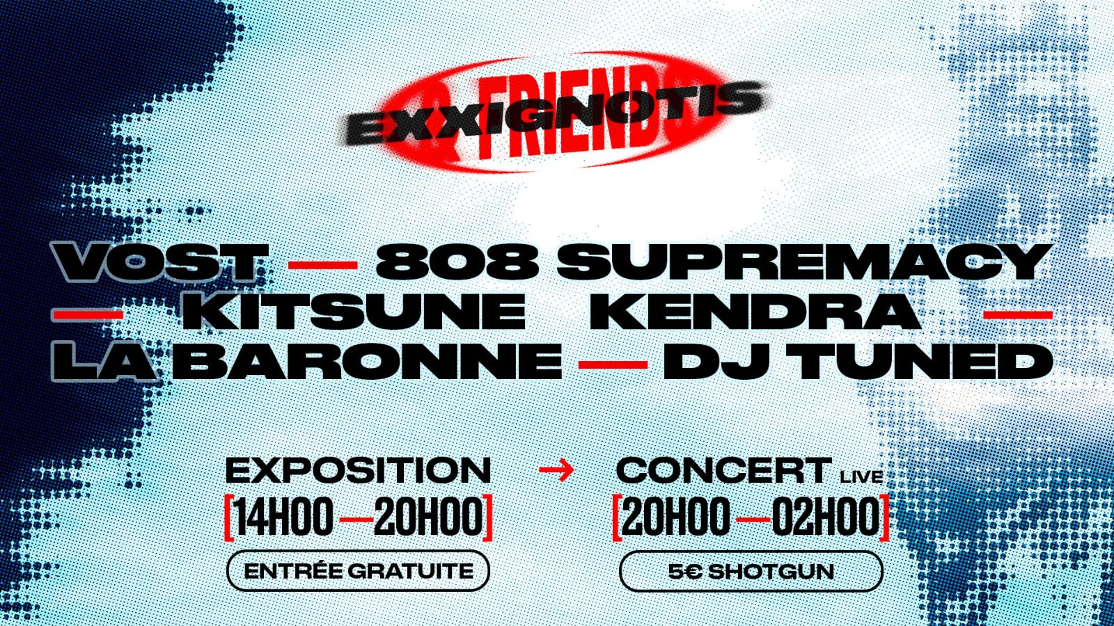 Exx&Friends - Soir 1 : Opening