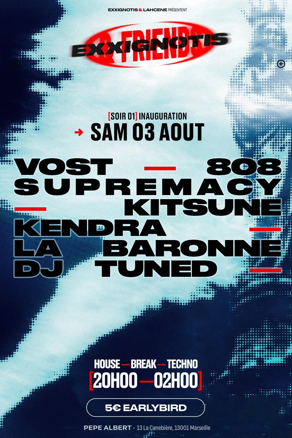 Exx&Friends - Soir 1 : Opening