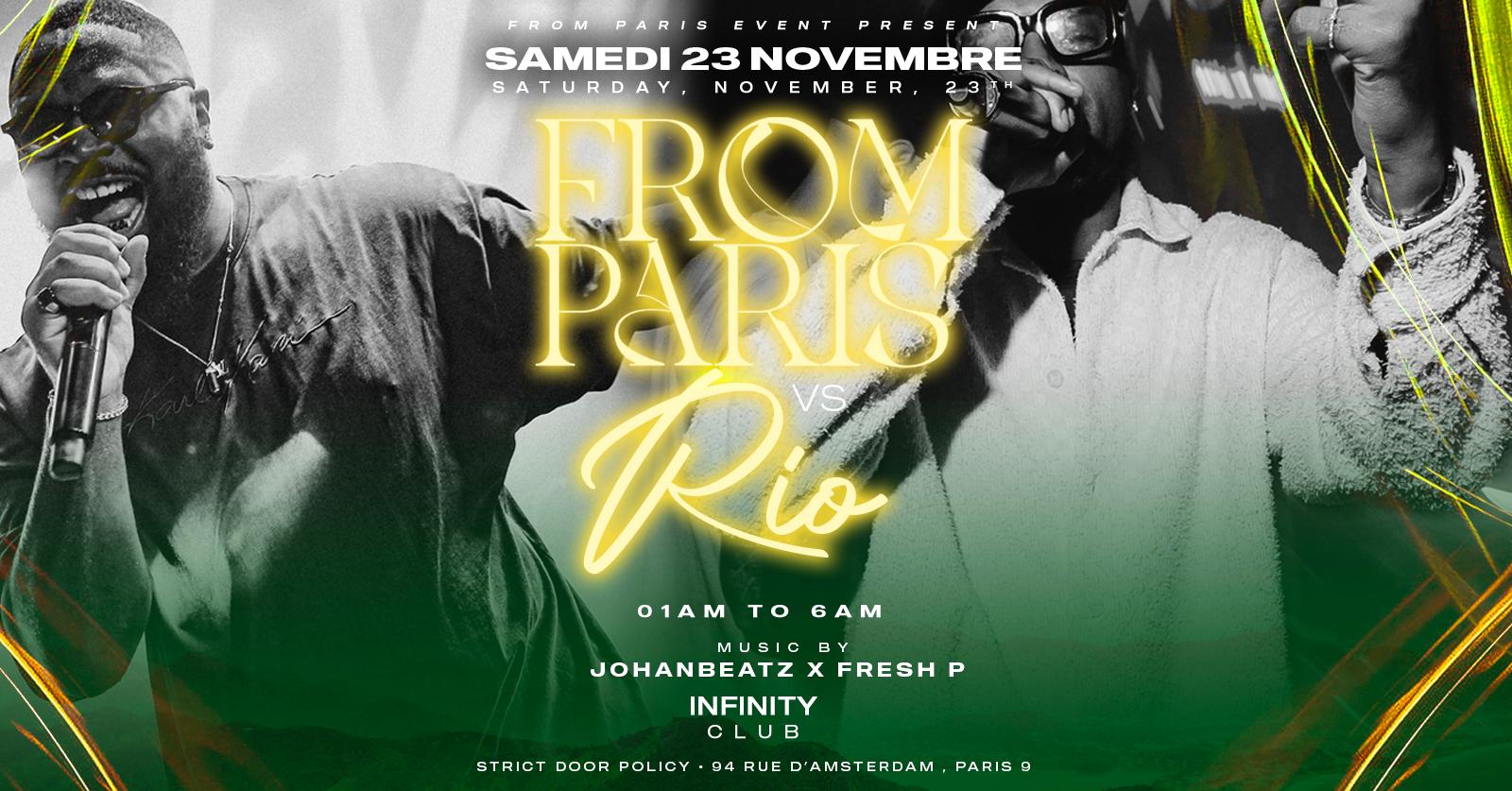 From Paris Vs Rio X Infinity Club
