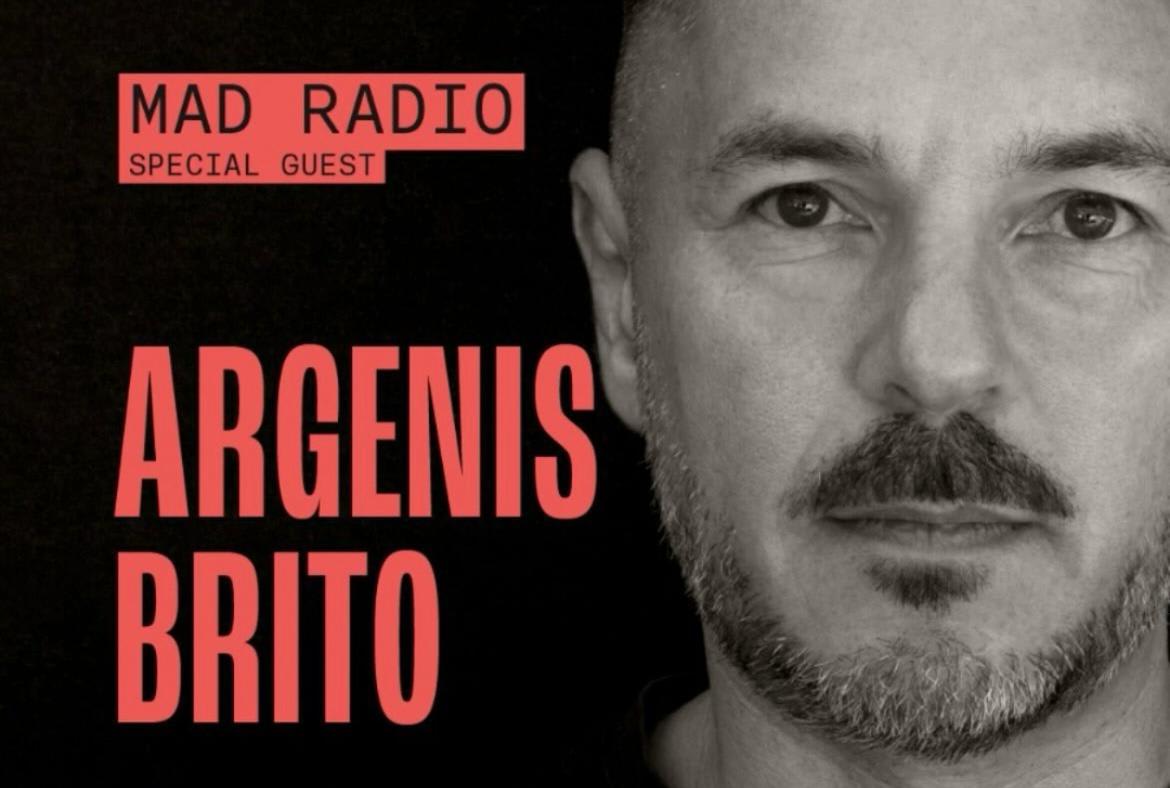 Argenis Brito At Mad Radio
