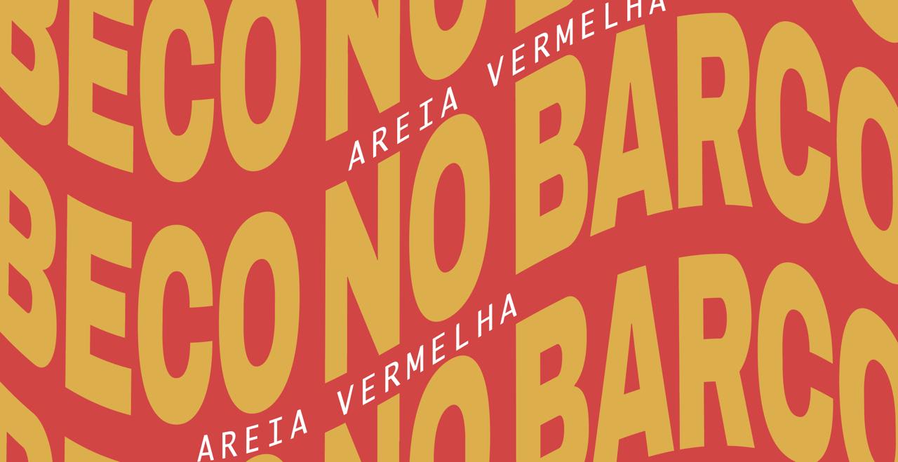 Beco No Barco - Areia Vermelha