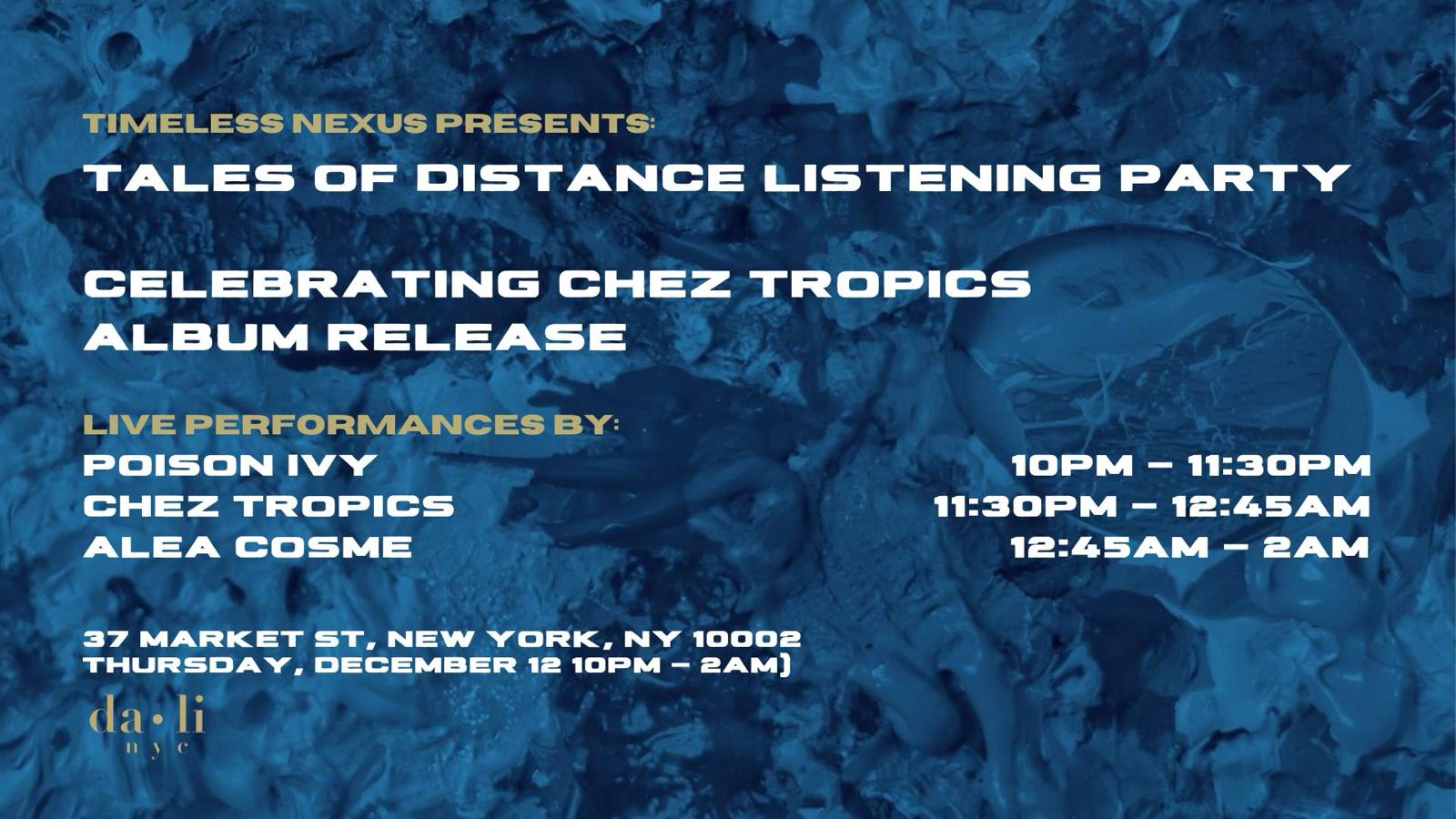 Chez Tropics Album Release Party @Dali Nyc (Lower East Side)