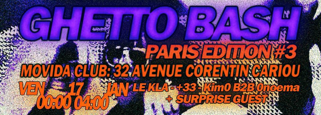 Ghetto Bash - Paris Edition #3