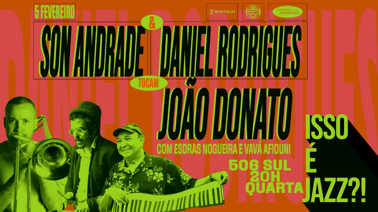 Isso É Jazz!? Son & Daniel Rodrigues Tocam João Donato