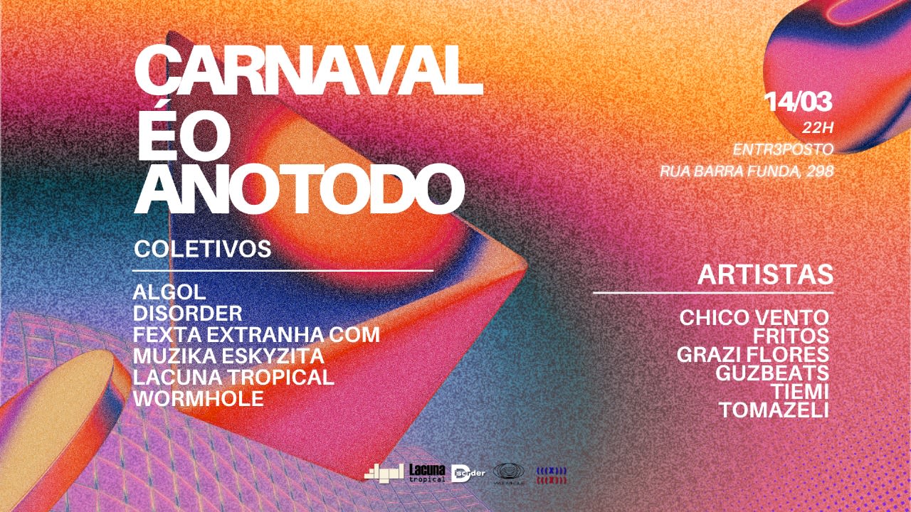Carnaval • É O Ano Todo • Entr3posto