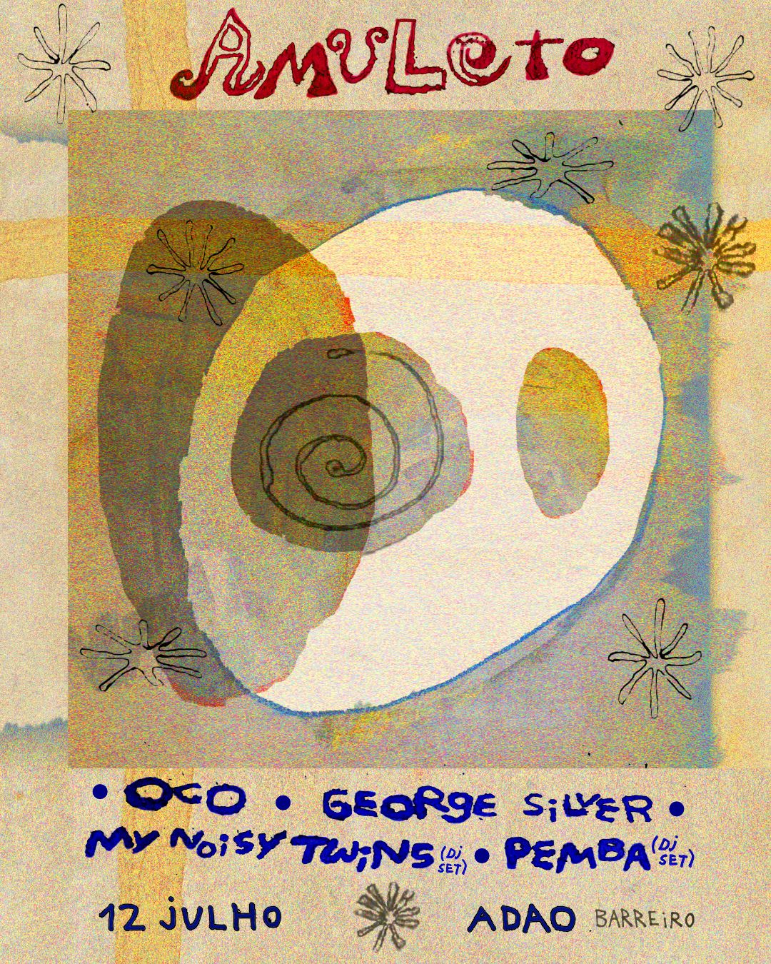 Amuleto__ Oco / George Silver / My Noisy Twins / Pemba 12.07