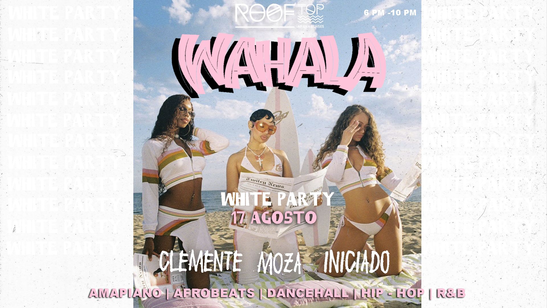 Wahala White Party | 17 Ago