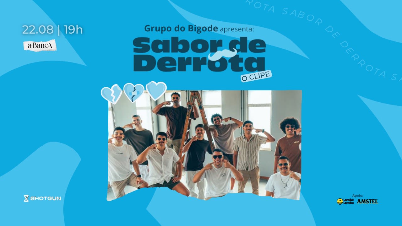 Bigode Na Banca - Lançamento Do Clipe: Sabor De Derrota