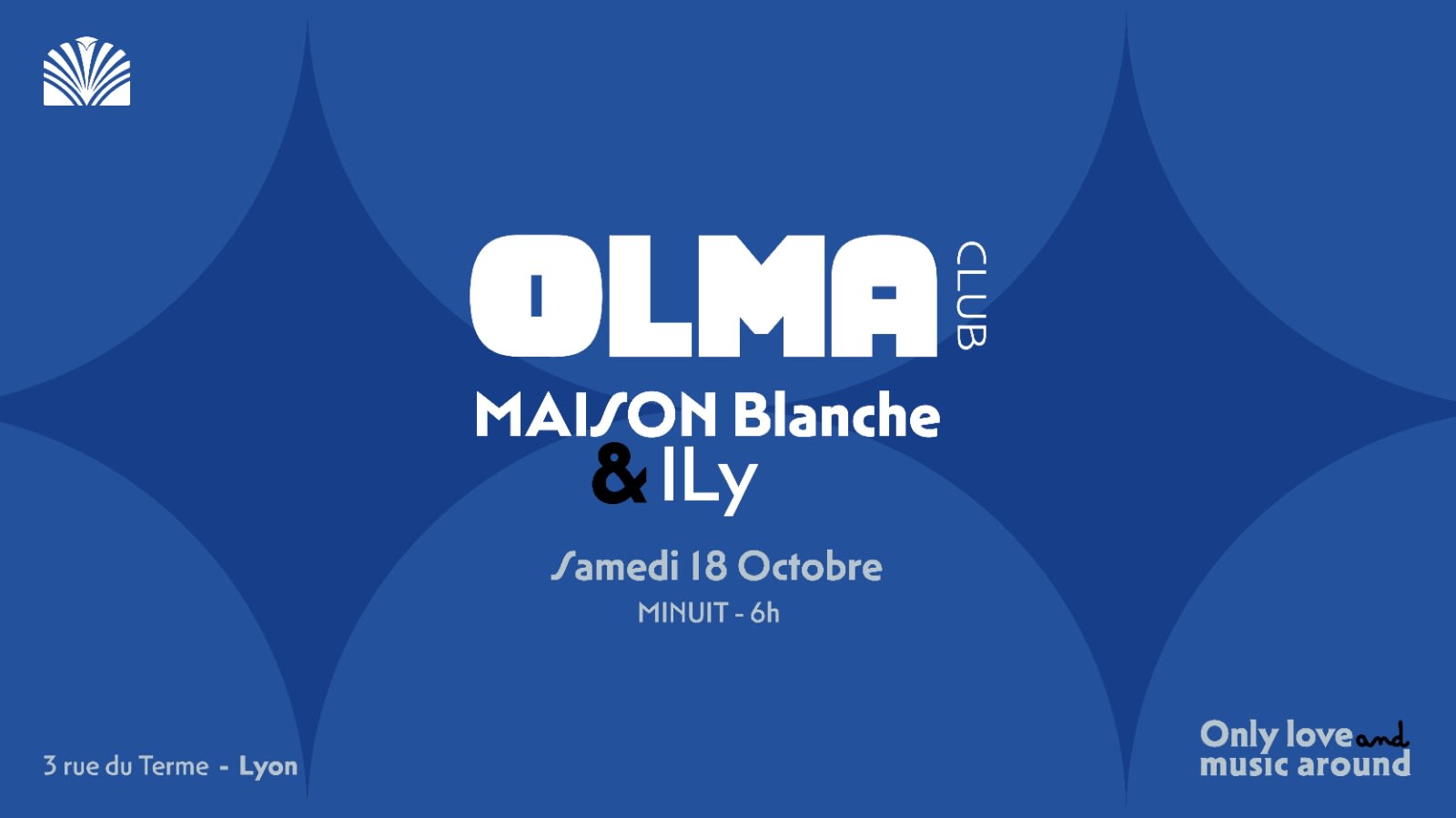 Olma Présente - Masion Blanche & Ily ( House )