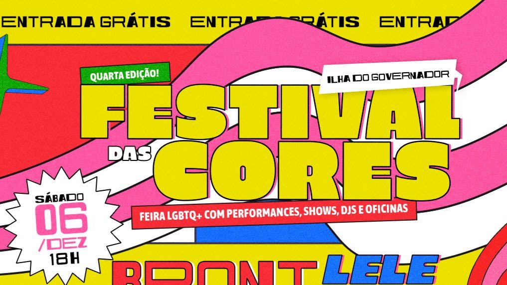 Festival Das Cores - Edição #4 - Entrada Grátis
