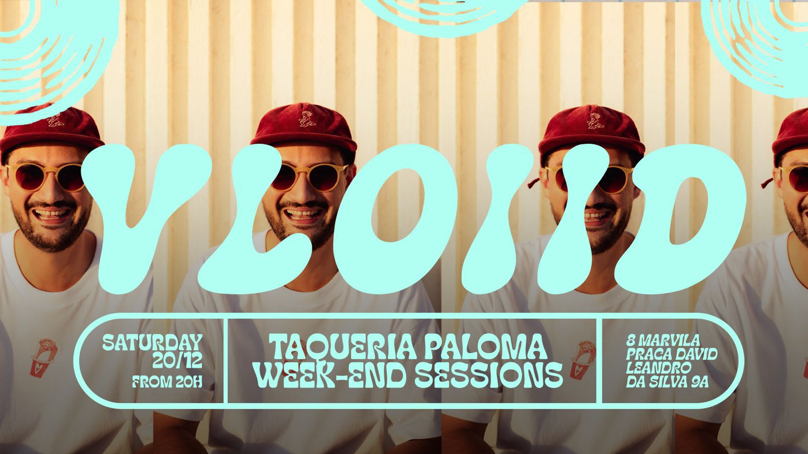 Vloiid - Taqueria Paloma Weekend Sessions - Dec 20th
