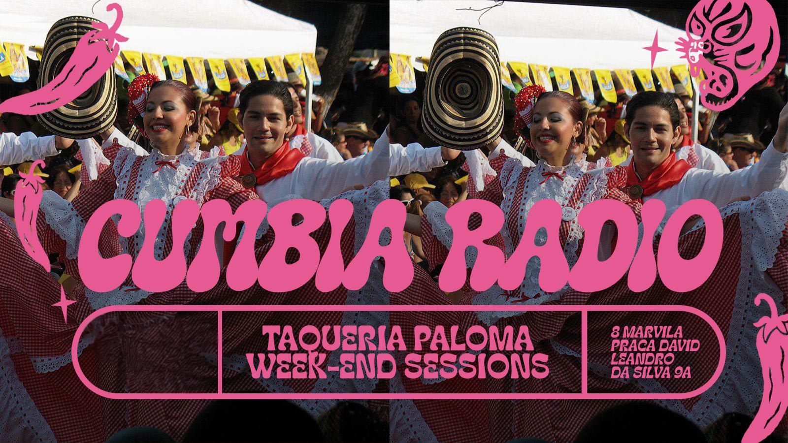 Cumbia Radio - Taqueria Paloma Weekend Sessions - Jan 29th