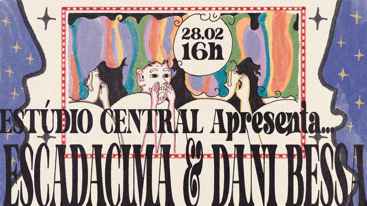Estúdio Central Apresenta: Dani Bessa E Escadacima