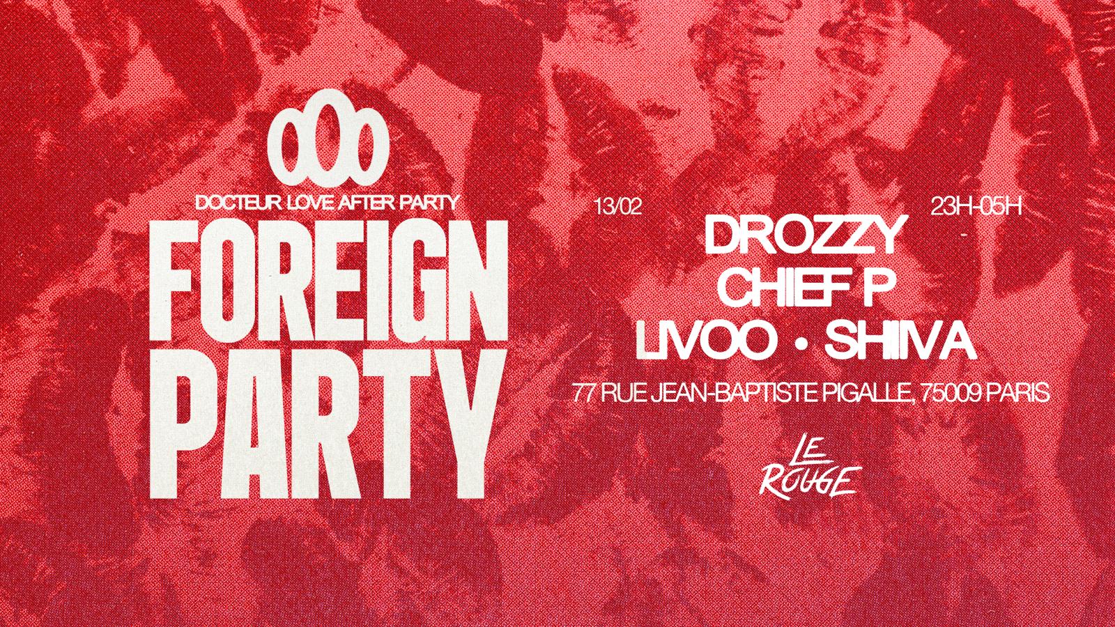 Docteur Love After Party - Foreign Party - Le Rouge Pigalle