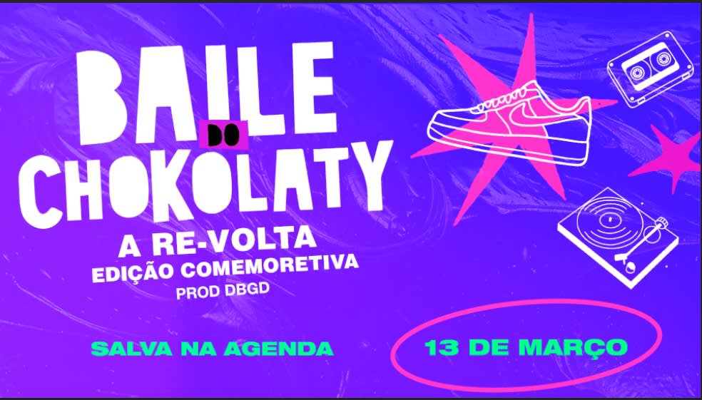 Baile Do Chokolaty - A Re-Volta - Edição Comemorativa