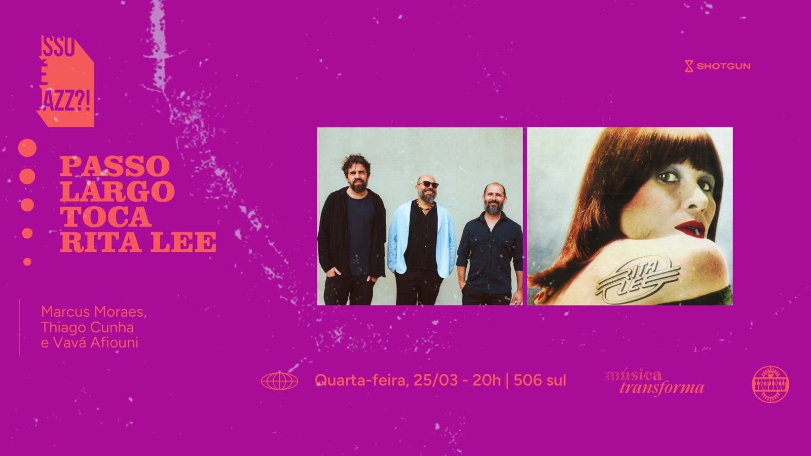 Isso É Jazz?! Passo Largo Toca Rita Lee