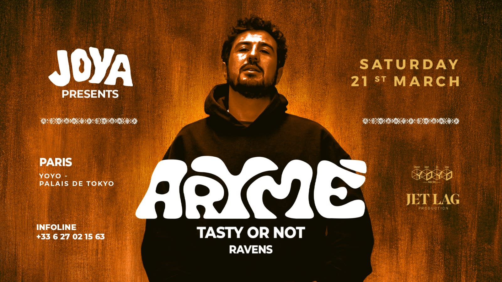 Joya Presents : Arymé, Tasty Or Not And Ravens