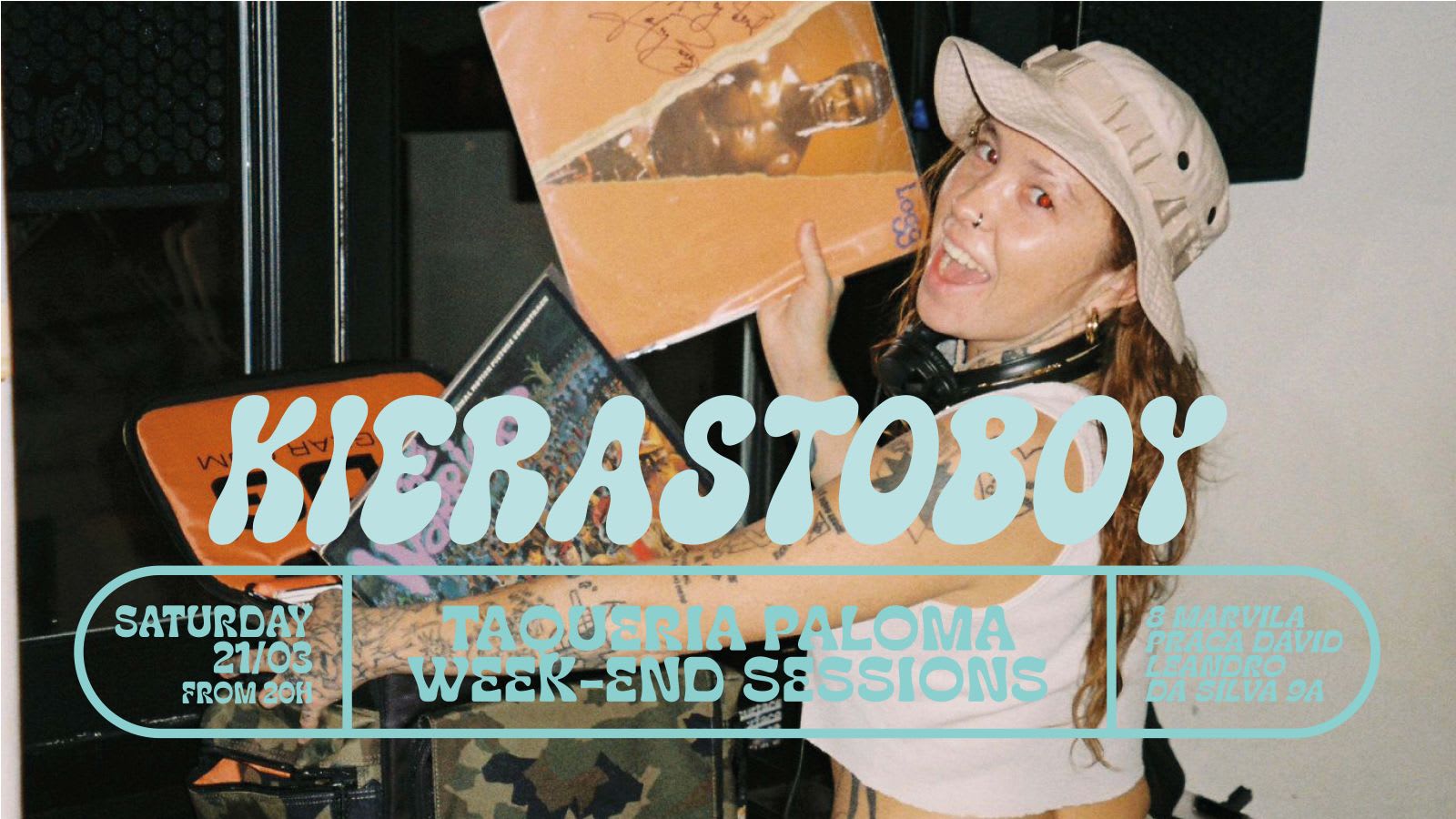 Kierastoboy - Taqueria Paloma Weekend Sessions - March 21th