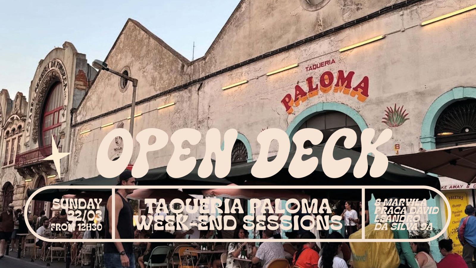 Open Decks - Taqueria Paloma Weekend Sessions - March 22nd