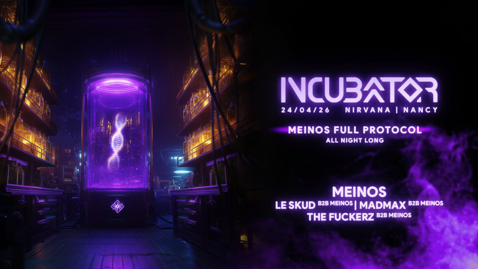 Incubator - Meinos All Night W/ Leskud | Madmax | Fuckerz
