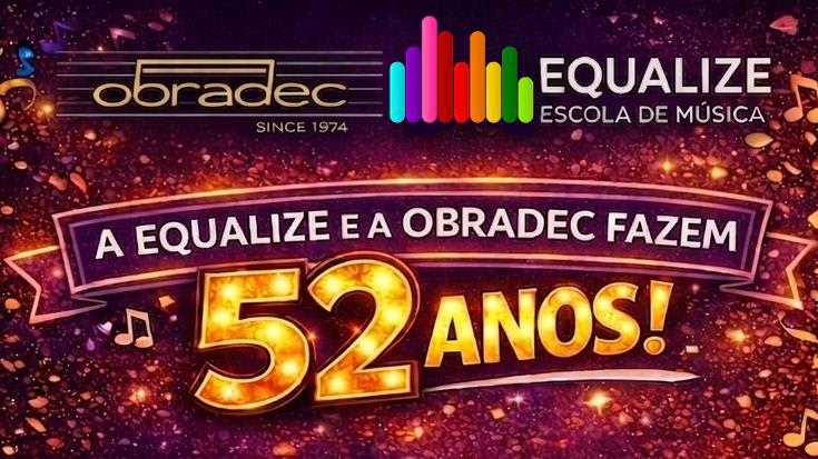 52 Anos Da Equalize Escola De Música