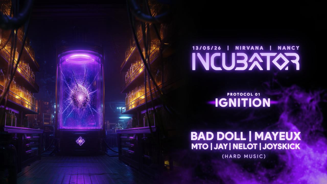 Incubator - Ignition W/ Bad Doll | Mayeux | Joyskick