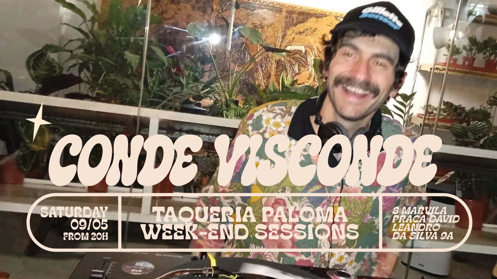 Visconde- Taqueria Paloma Weekend Sessions - May 9th