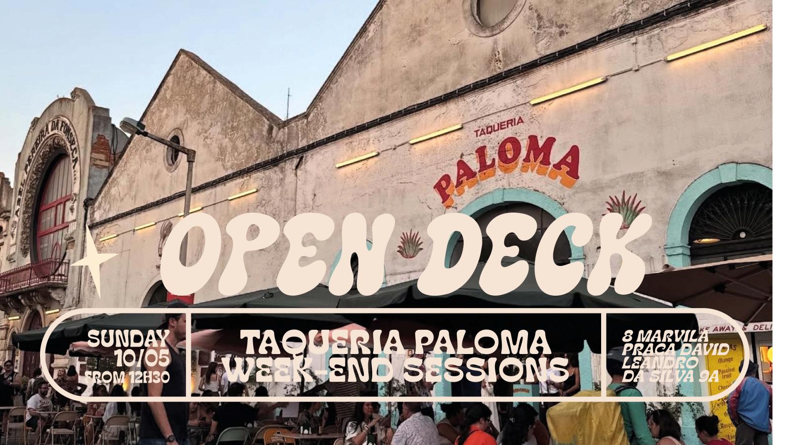 Open Decks - Taqueria Paloma Weekend Sessions - May 10th