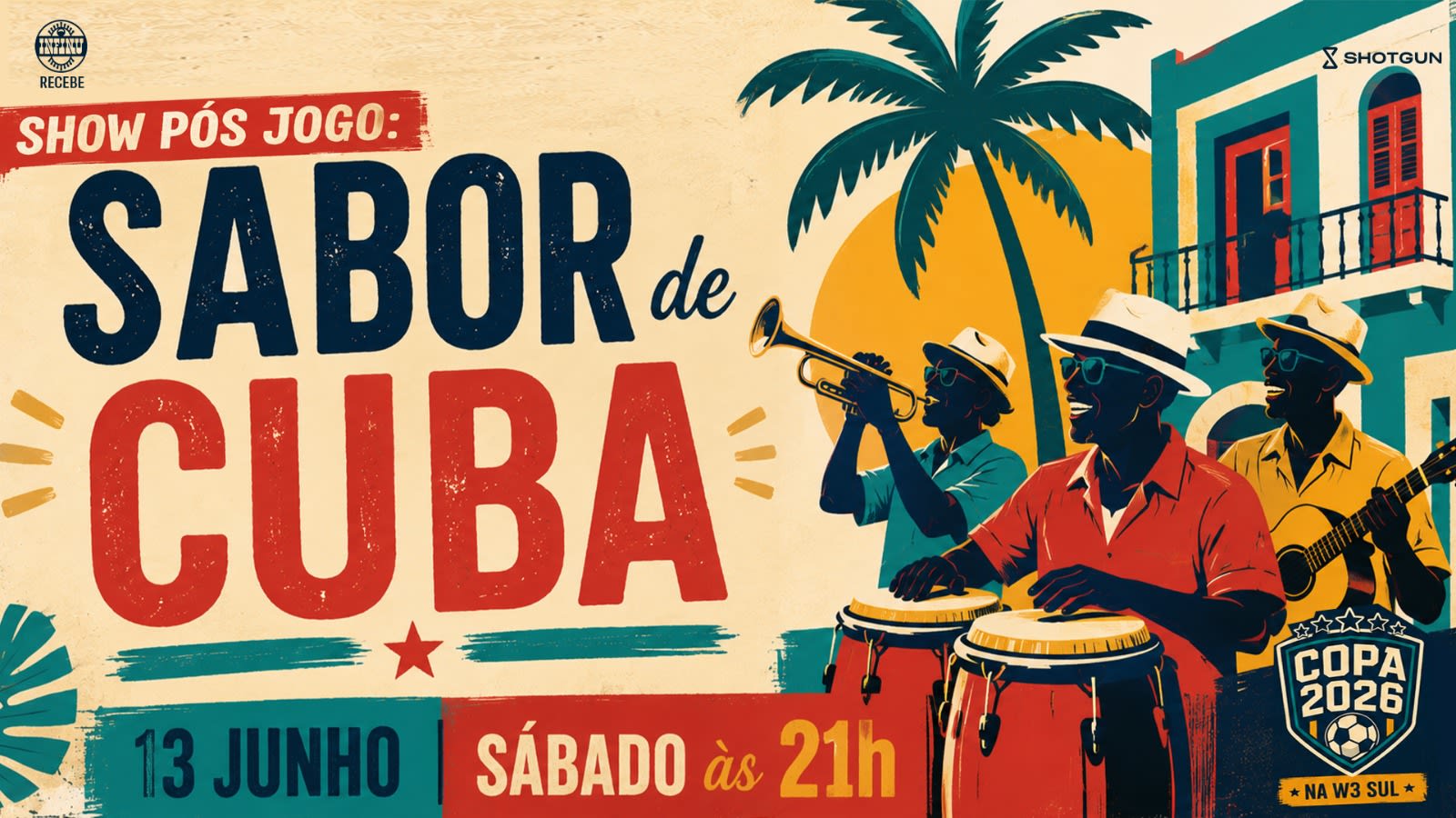 Copa Na W3 Sul Com Sabor De Cuba: Show Pós Jogo!