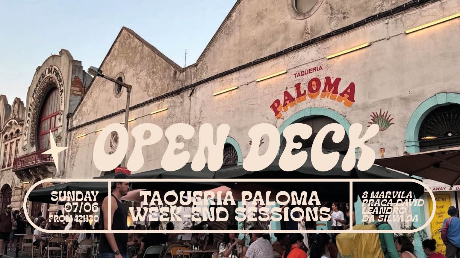 Open Desks - Taqueria Paloma Week-End Sessions - June 7th