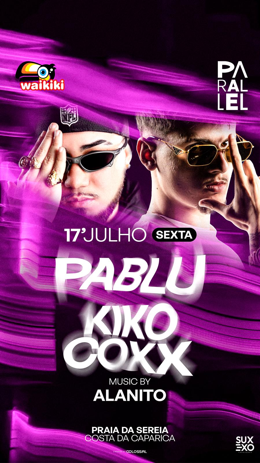 Waikiki- 17 Julho - Dj Paplu - Dj Kikocox - Alanito