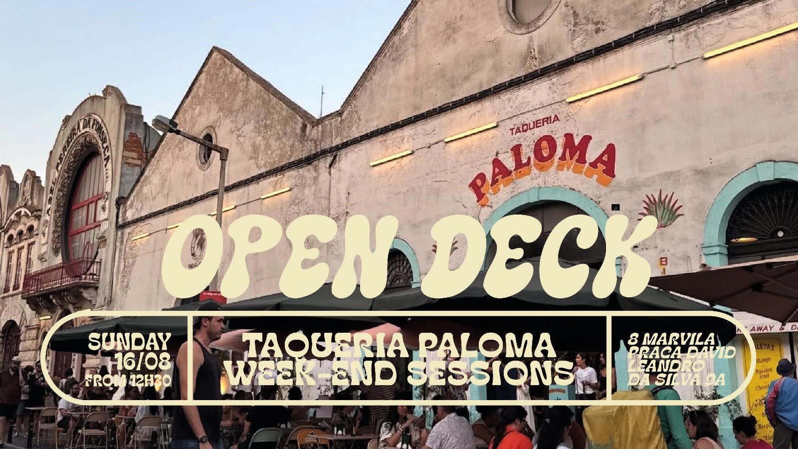 Open Decks - Taqueria Paloma Week-End Sessions - August 16th