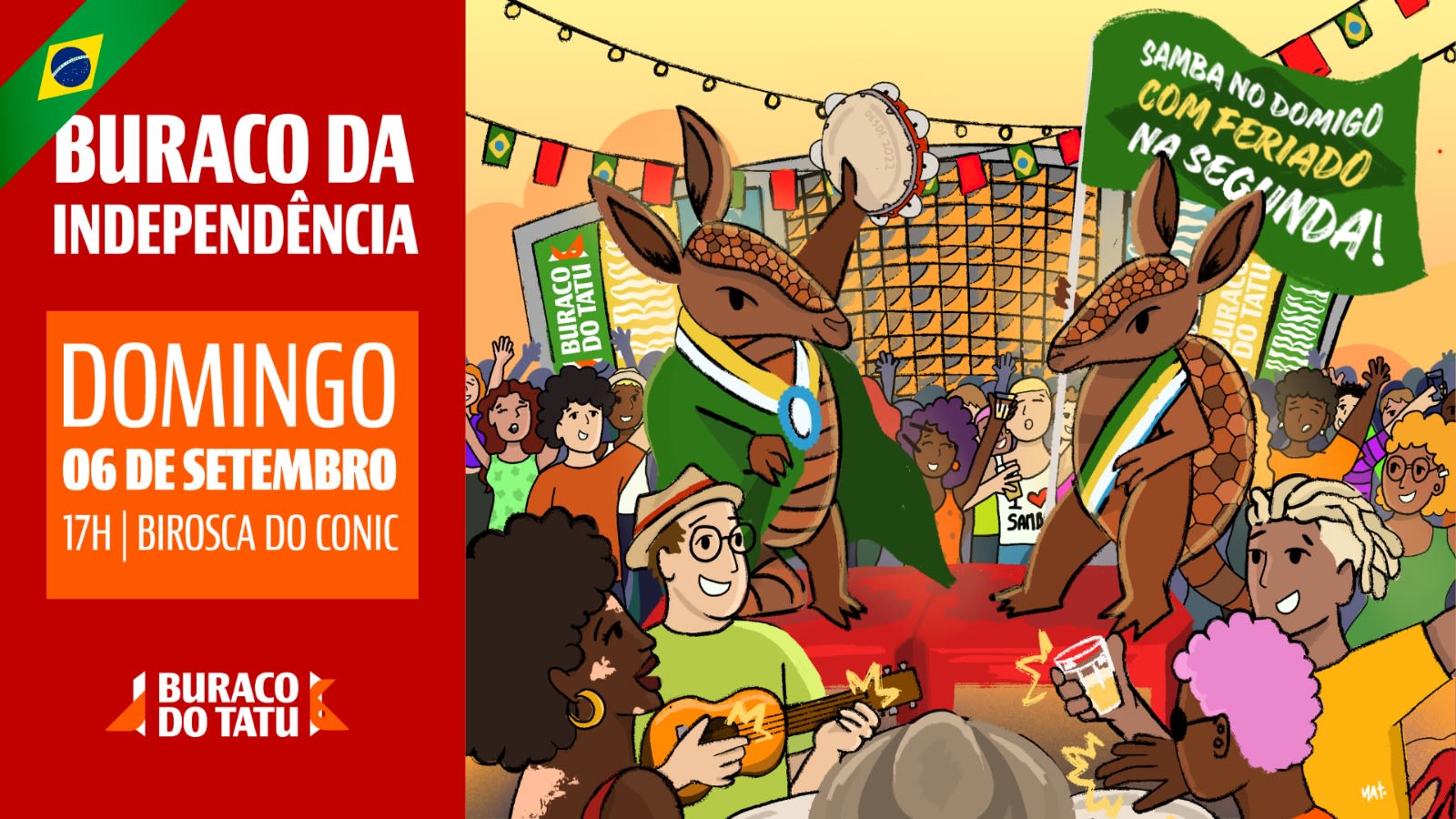 06/09: Buraco Da Independência