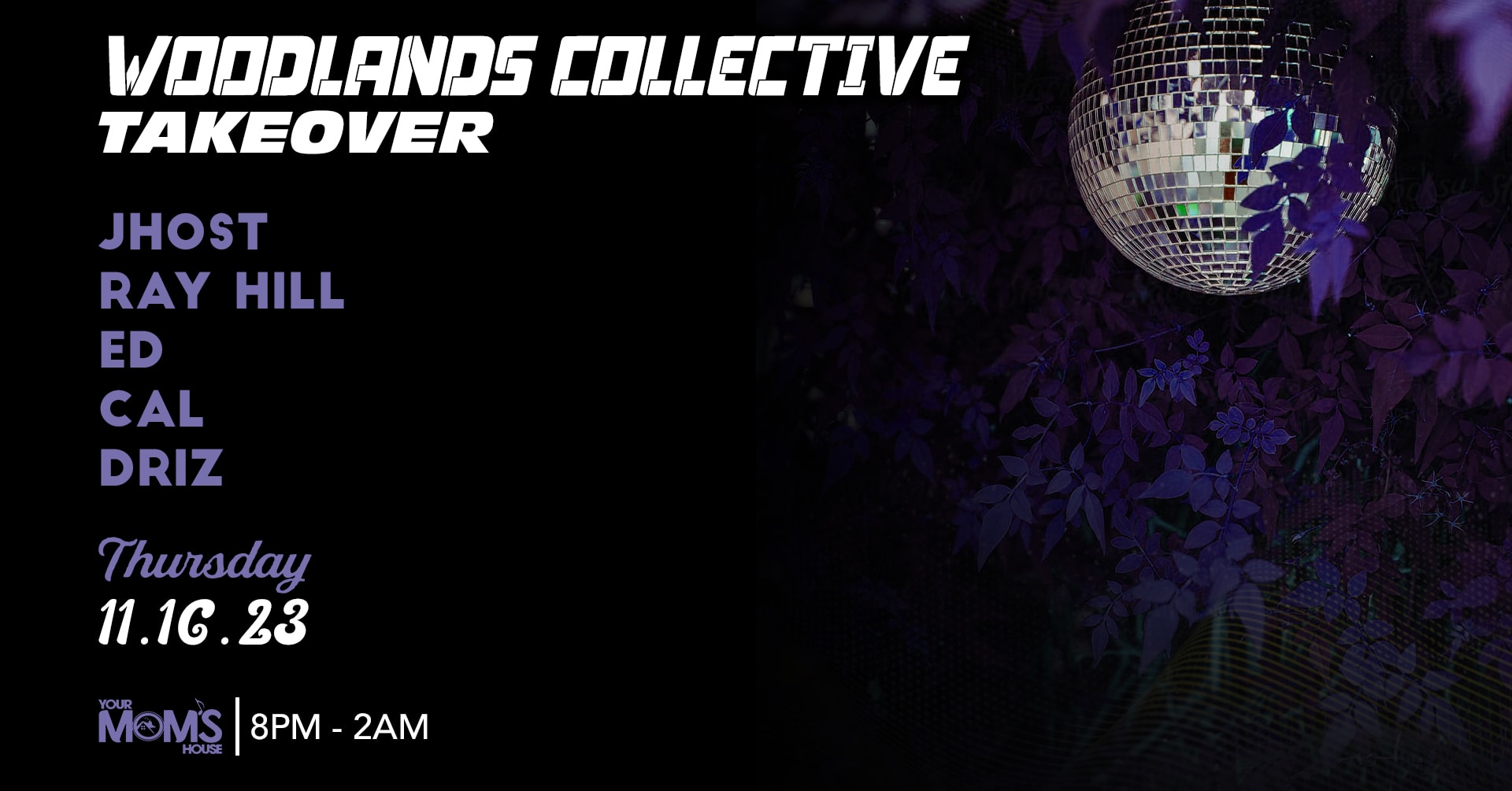 Woodlands Collective Takeover