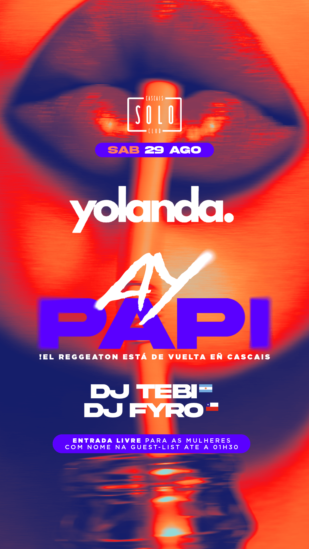 29 Agosto Sábado - Ay Papi C/ Dj Tebi E Dj Fyro - Yolanda