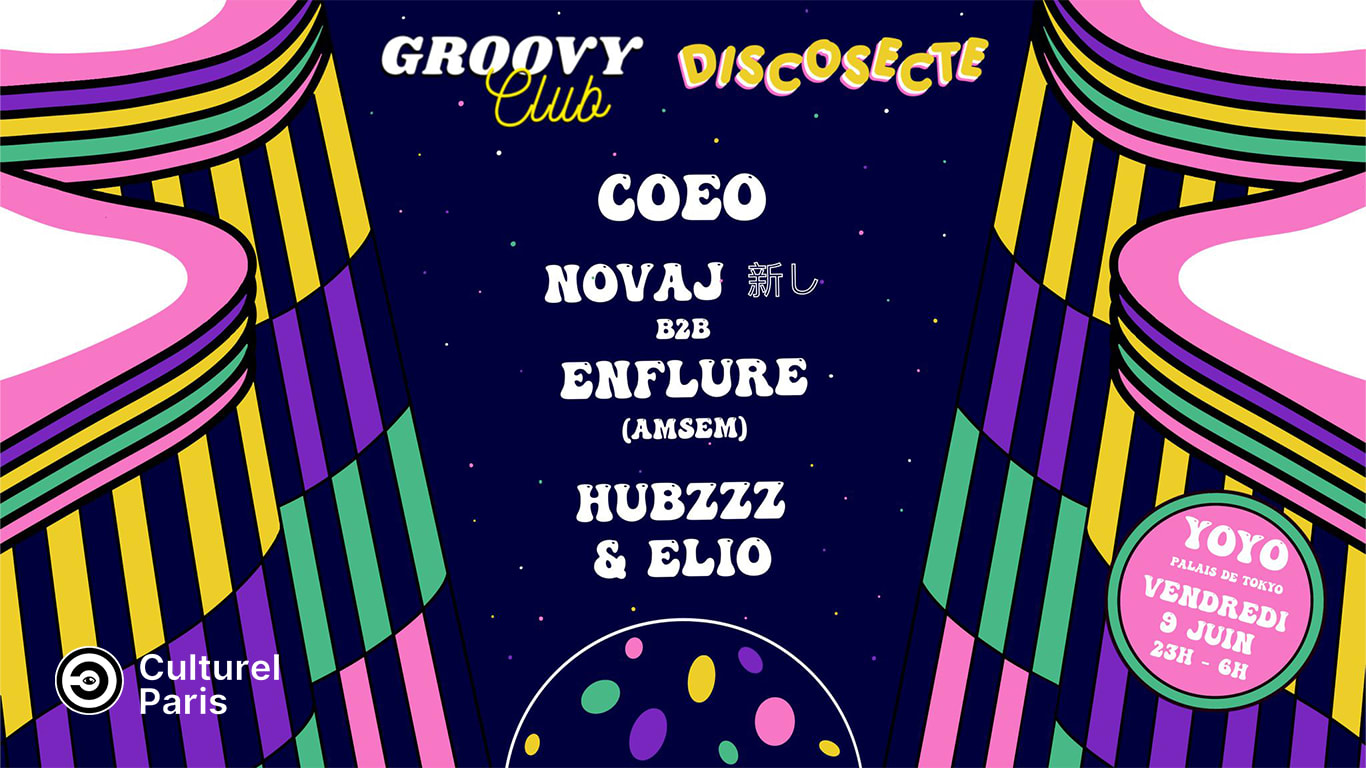 Groovy Club X Discosecte : Coeo, Amsem & Novaj @Yoyo