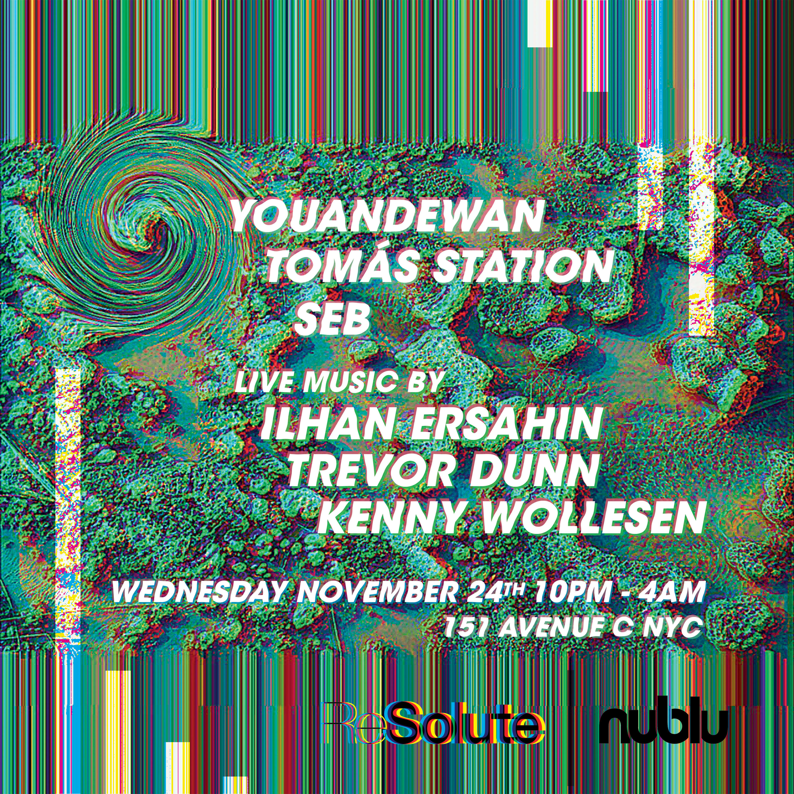 Resolute & Nublu Thanksgiving Soirée With Youandewan & Tomas Station