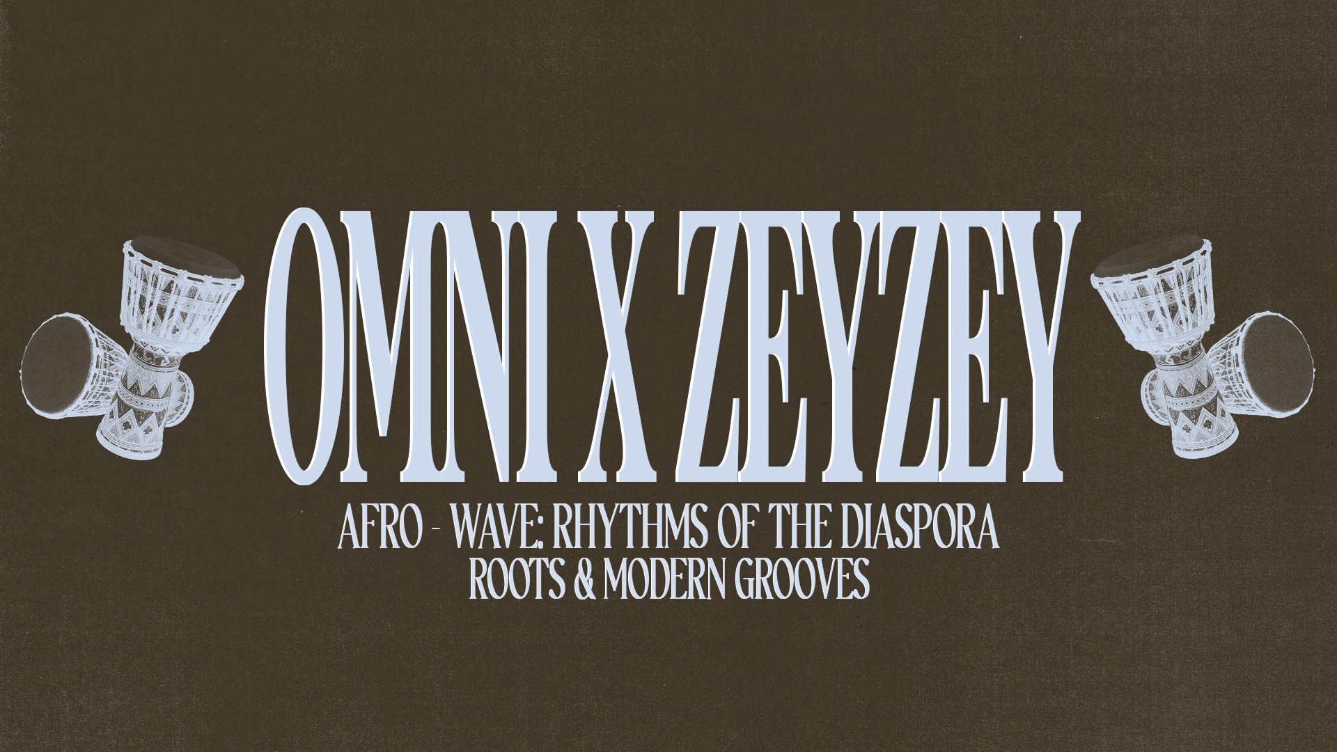 Omni X Zeyzey: Rhythms Of The Diaspora