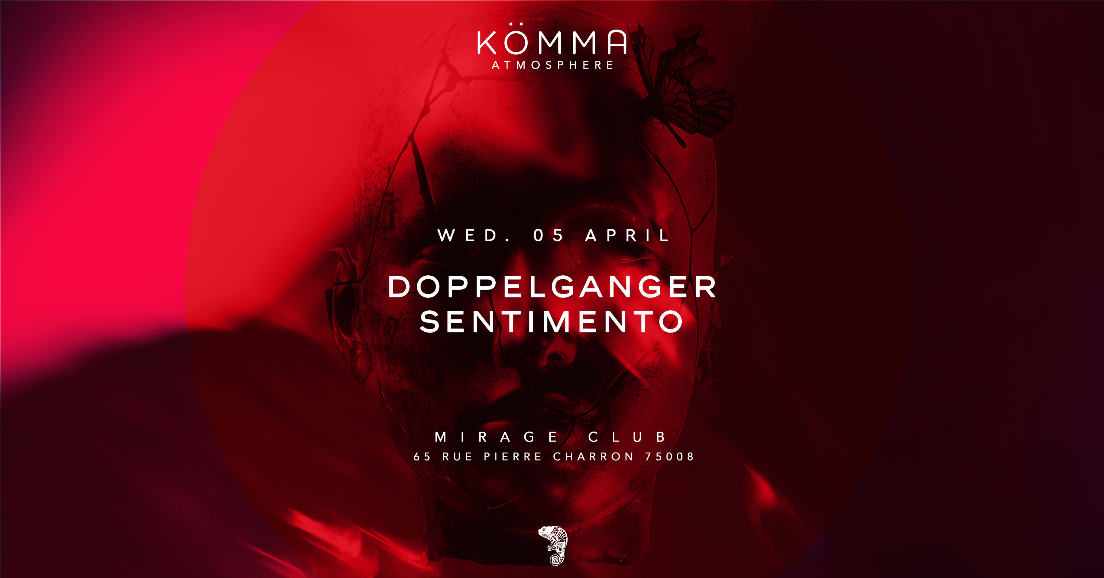Kömma Paris + Doppelganger + Sentimento