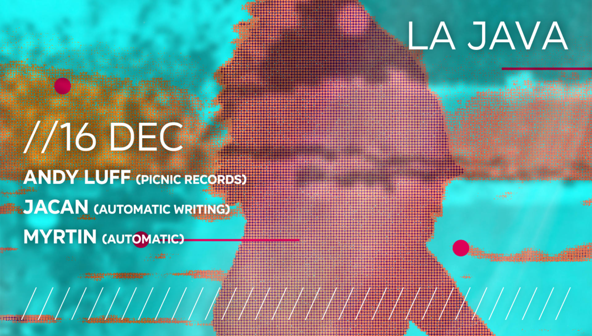 La Java : Andy Luff (Picnic), Jacan & Myrtin (Automatic )