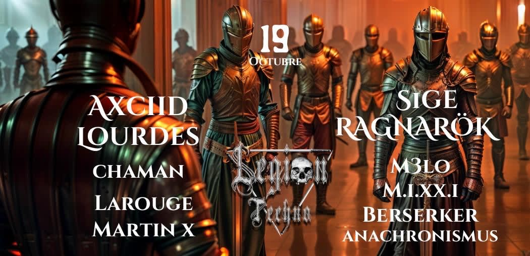 Axciid/Lourdes/Chaman/Larouge/Martinx/ X Legión