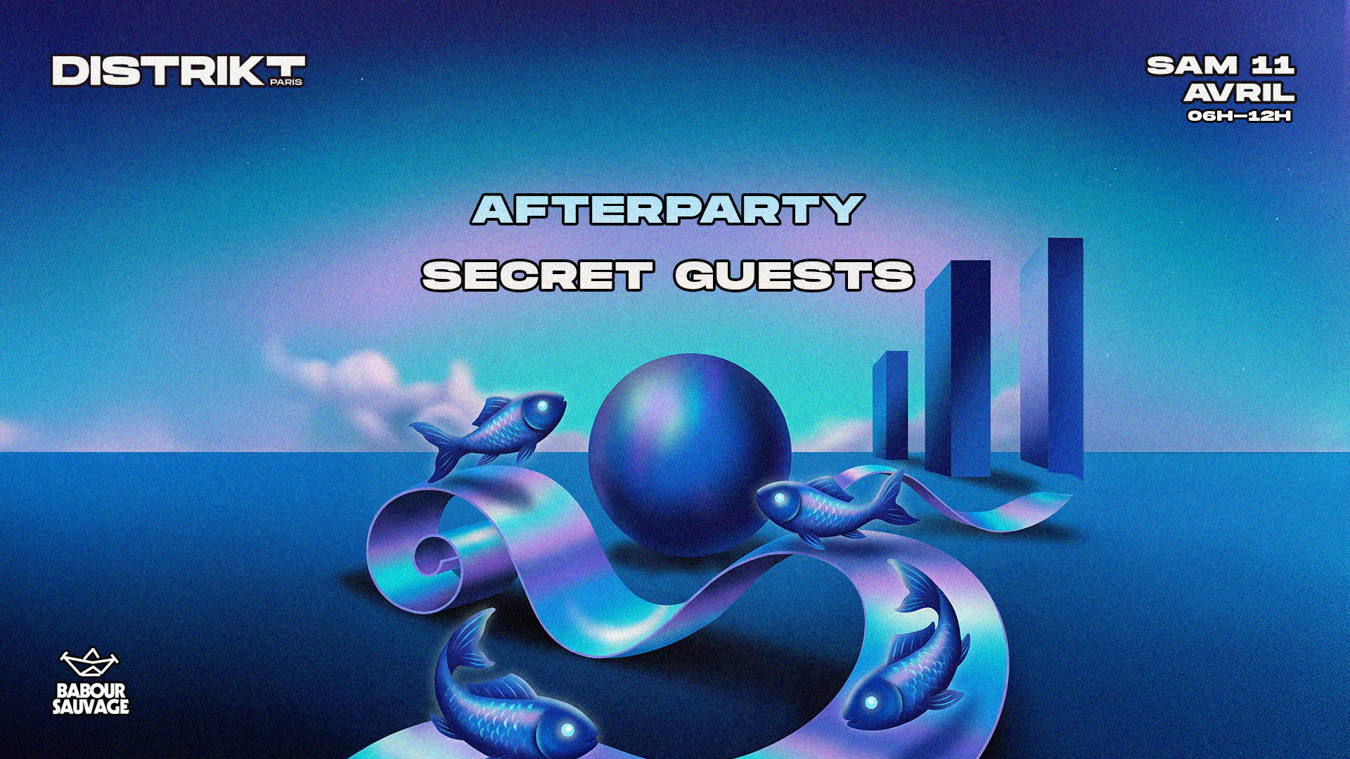 After Distrikt Paris, April 11 W/ Secret Line Up