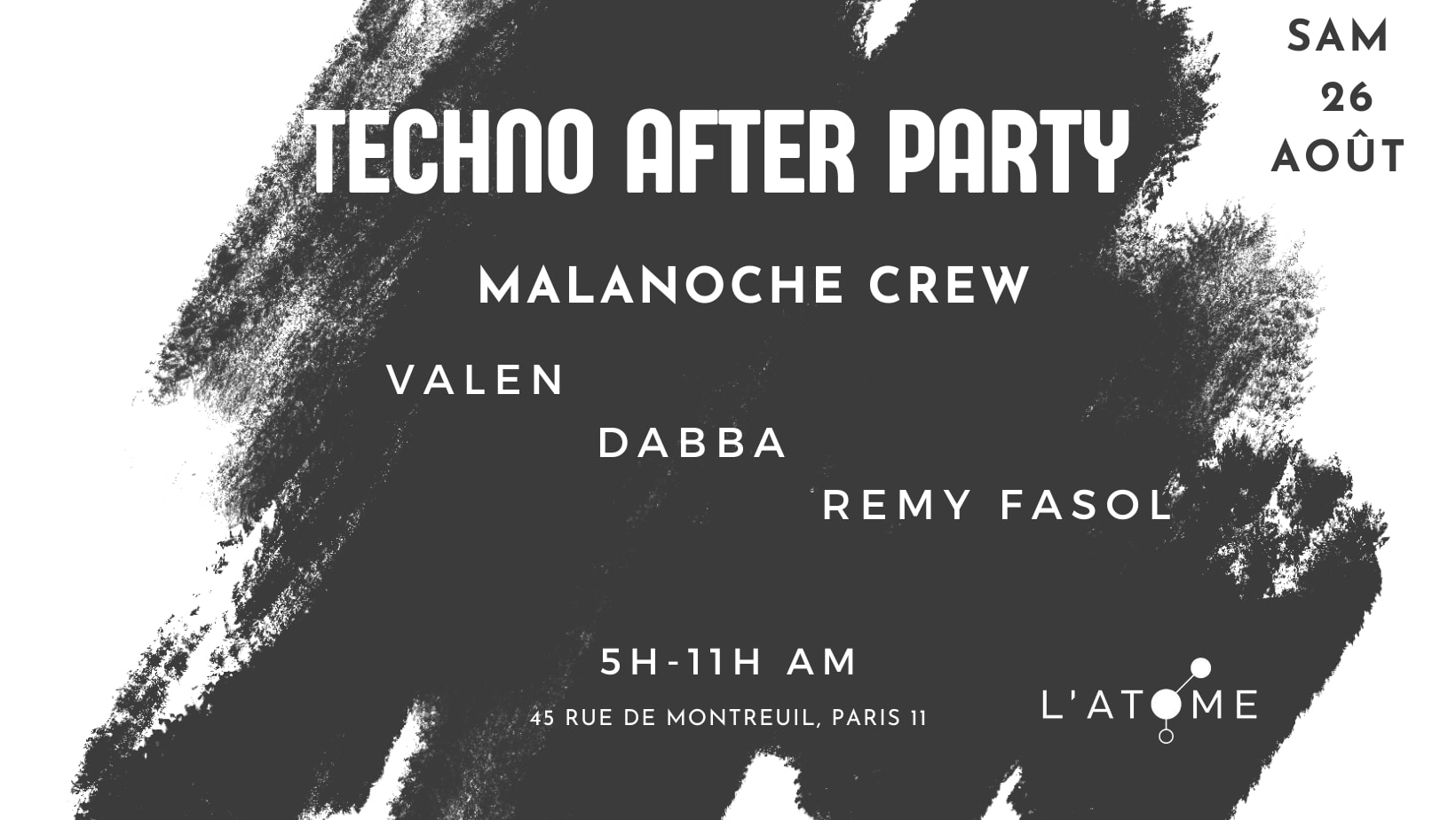 After Techno L'atome #341 W/ Malanoche Crew