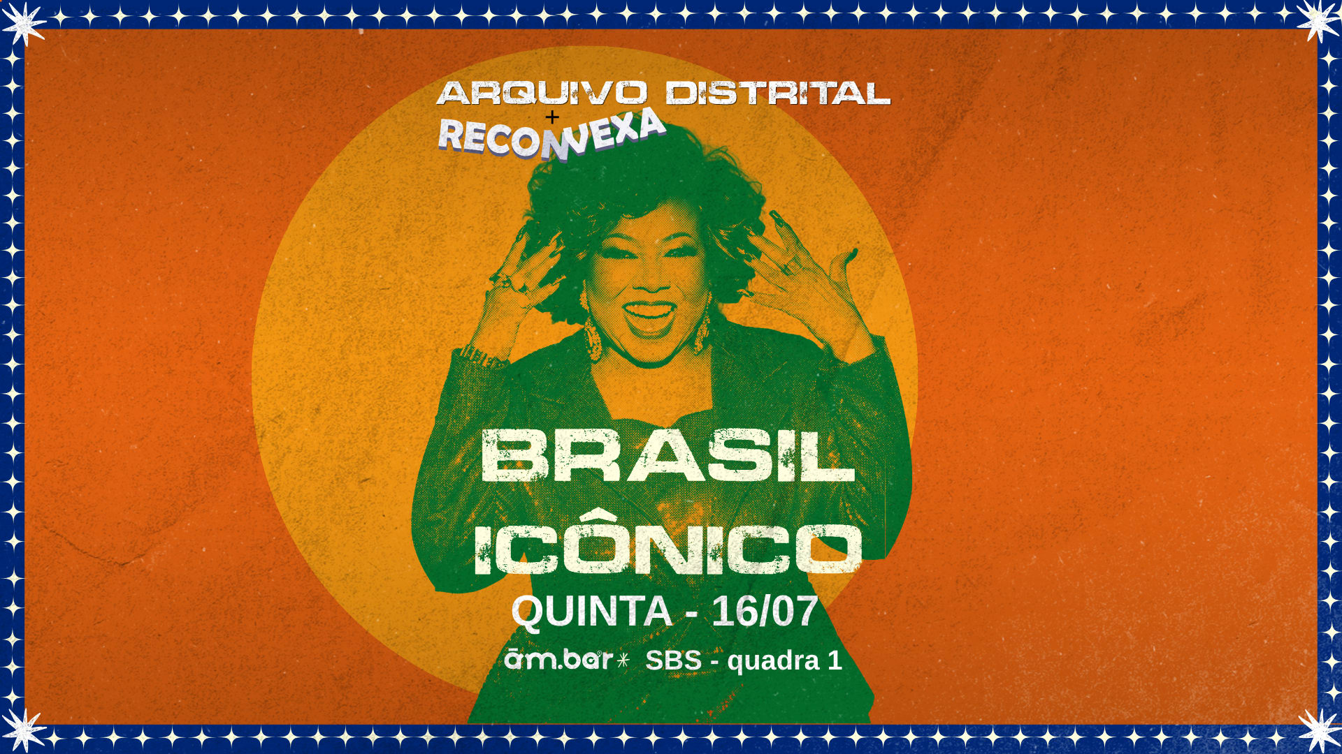Reconvexa X Arquivo Distrital: Brasil Icônico - 16/07/26