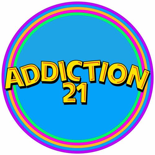Addiction 21