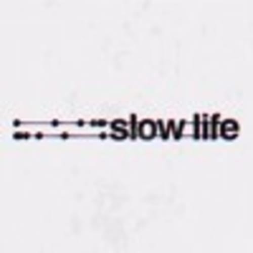 Slow Life