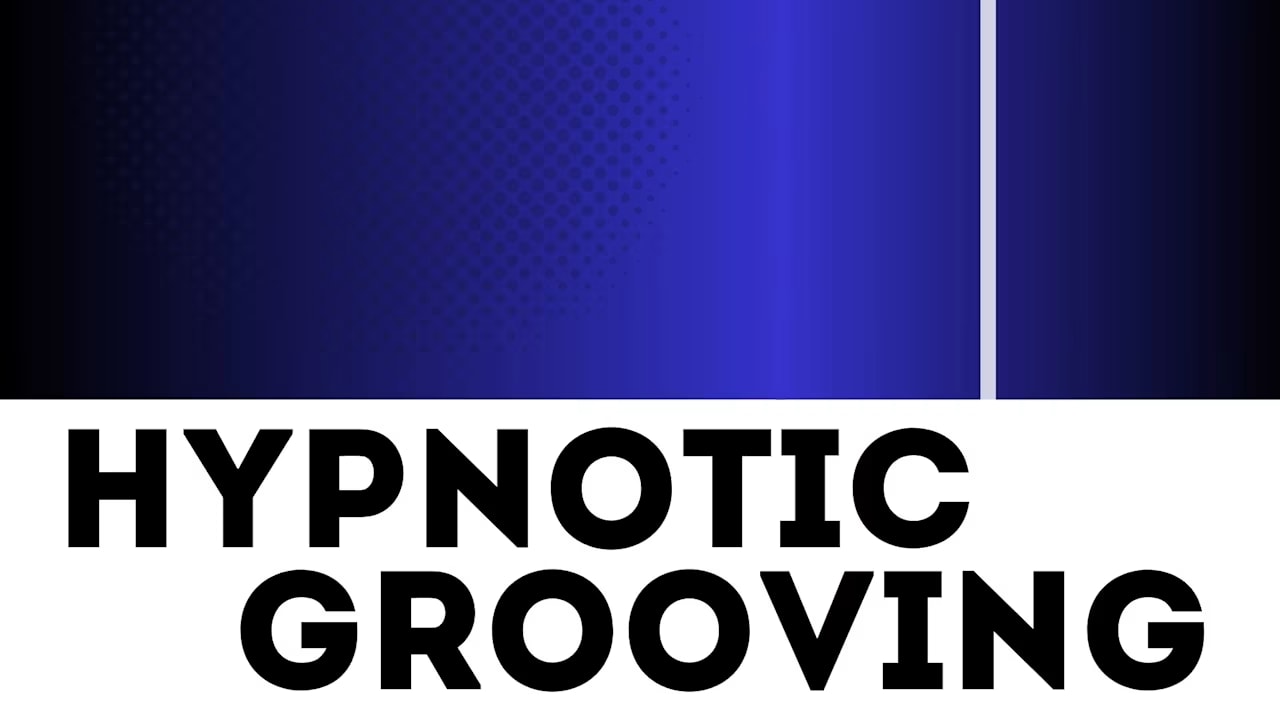 Hypnotic Grooving
